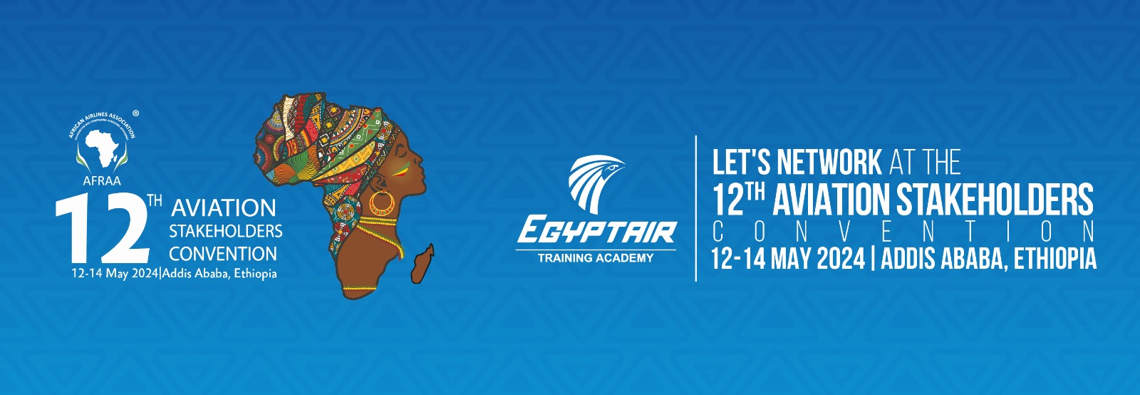 EGYPTAIR TRAINING ACADEMY Participation in the 12th Aviation Stakeholders’ Convention in Addis Ababa from 12 to 14 May 2024
